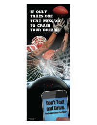 3-6106 Football Hero Distracted Driving Banner: It Only Takes One Text Message t