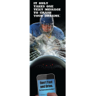 3-6109 Hockey It Only Takes One Text Message to Crash Your Dreams Banner Display